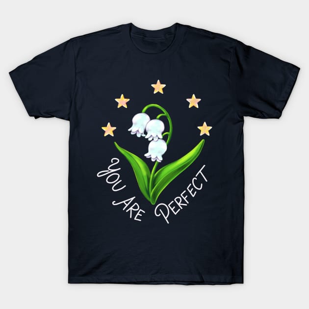 You Are 5 Star Perfect T-Shirt by marycreatesart